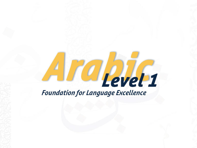 Arabic Level 1 Foundation for Language Excellence
