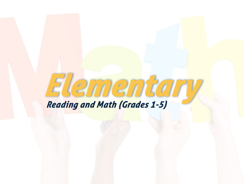 Elementary Reading and Math (Grades 1-5)